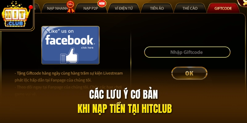Các lưu ý cơ bản khi nạp tiền tại HITCLUB