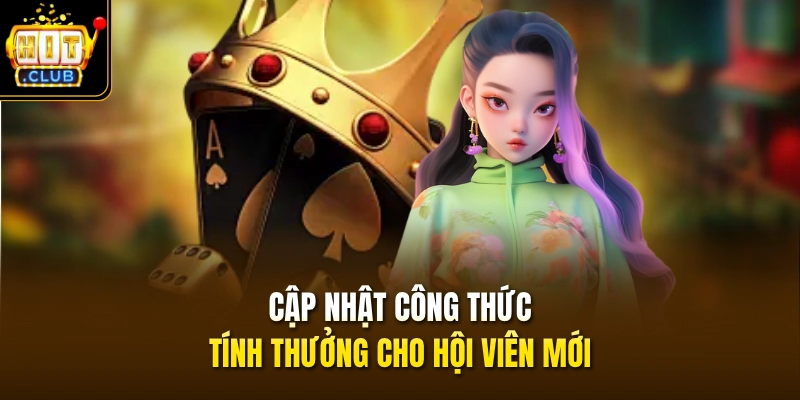 Cập nhật công thức tính thưởng cho hội viên mới