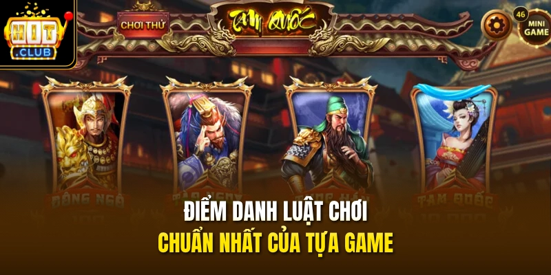 Điểm danh luật chơi chuẩn nhất của tựa game