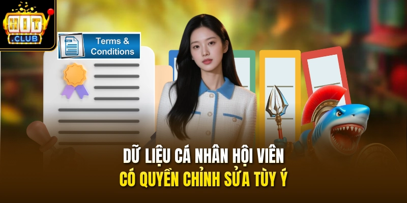Dữ liệu cá nhân hội viên có quyền chỉnh sửa tùy ý