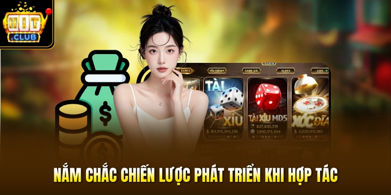 Nắm chắc chiến lược phát triển khi hợp tác