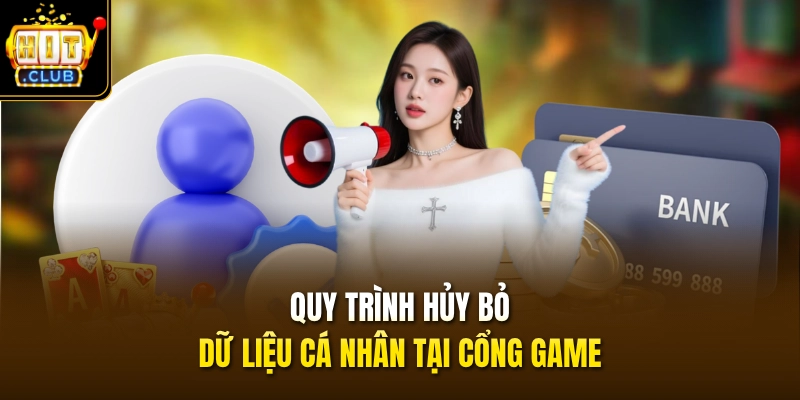 Quy trình hủy bỏ dữ liệu cá nhân tại cổng game