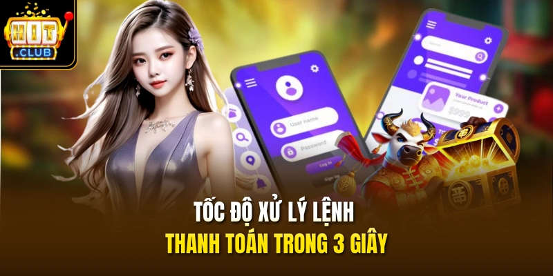 Tốc độ xử lý lệnh thanh toán trong 3 giây